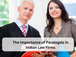 The Importance of Paralegals in Indian Law Firms