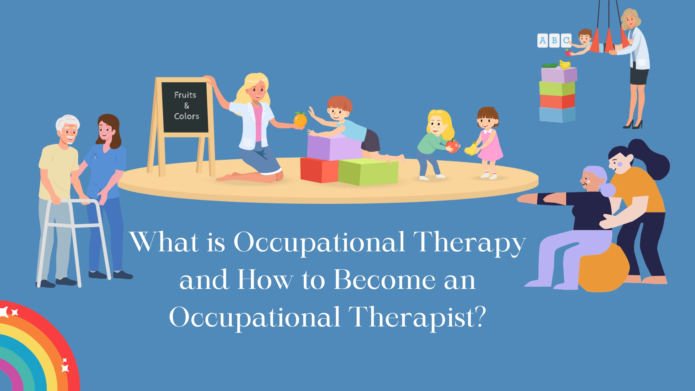 What is occupational therapy and how to become an occupational therapist