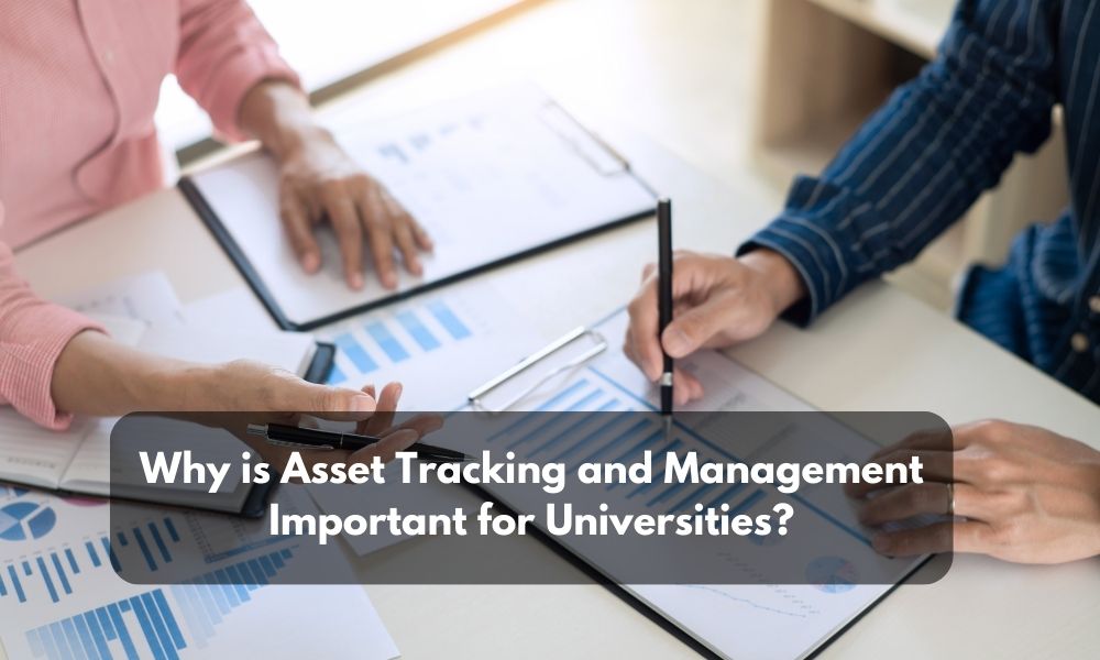 Why is asset tracking and management important for universities