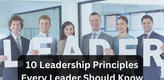 10 Leadership Principles Every Leader Should Know