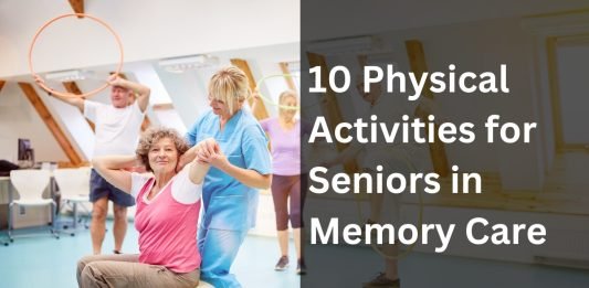 10 Physical Activities for Seniors in Memory Care