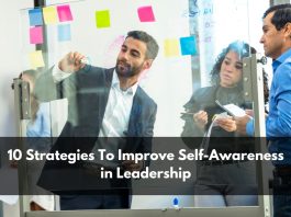 10 Strategies To Improve Self Awareness in Leadership