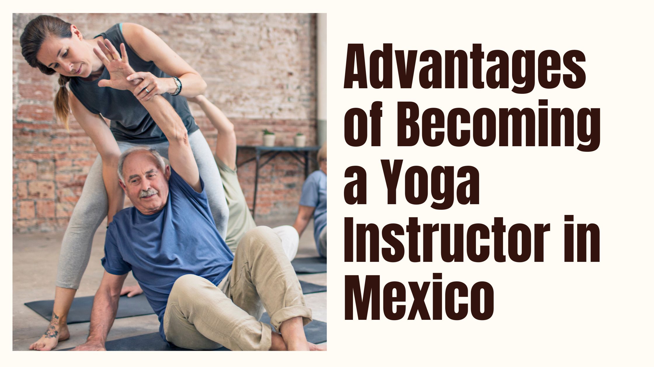 Advantages of Becoming a Yoga Instructor in Mexico