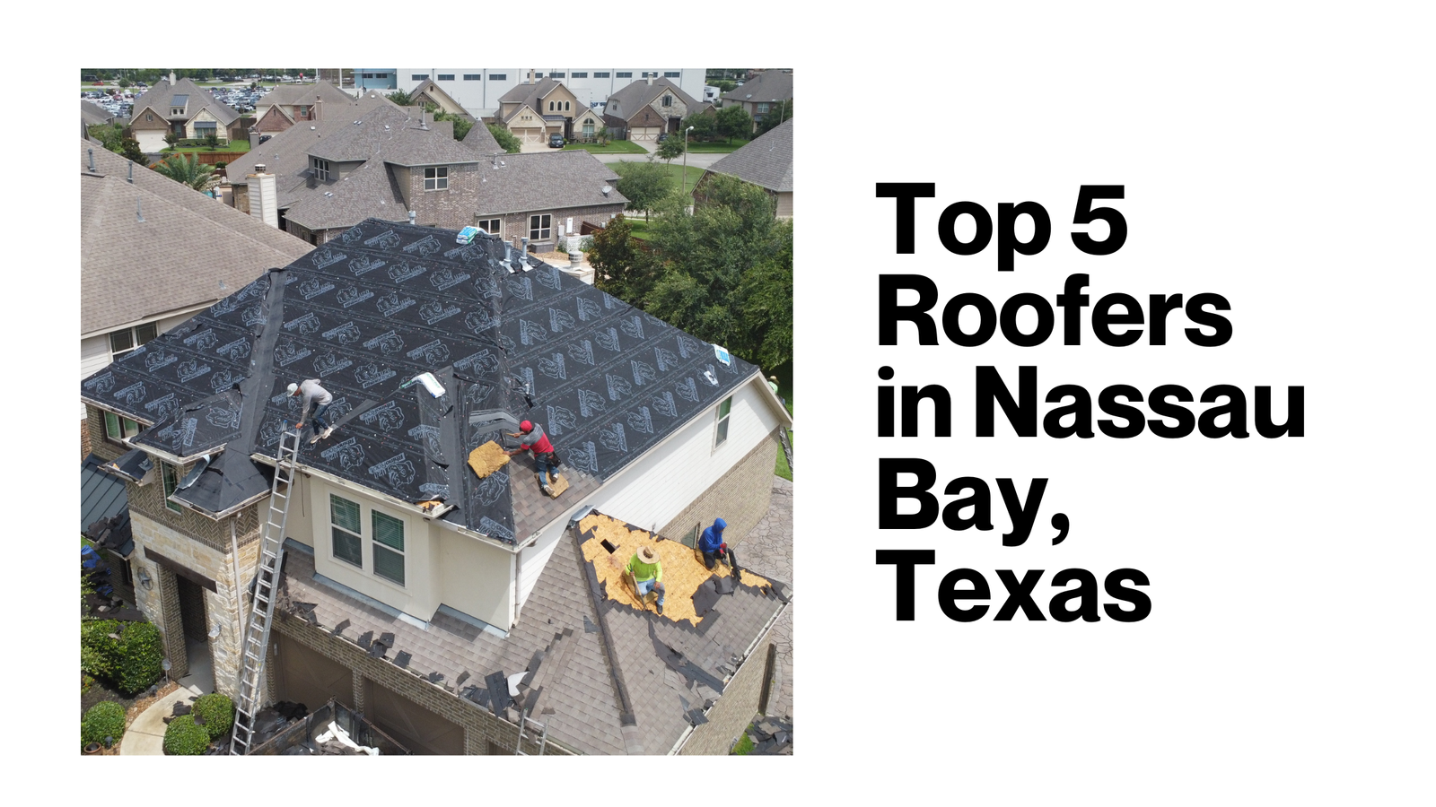 Top 5 Roofers in Nassau Bay, Texas