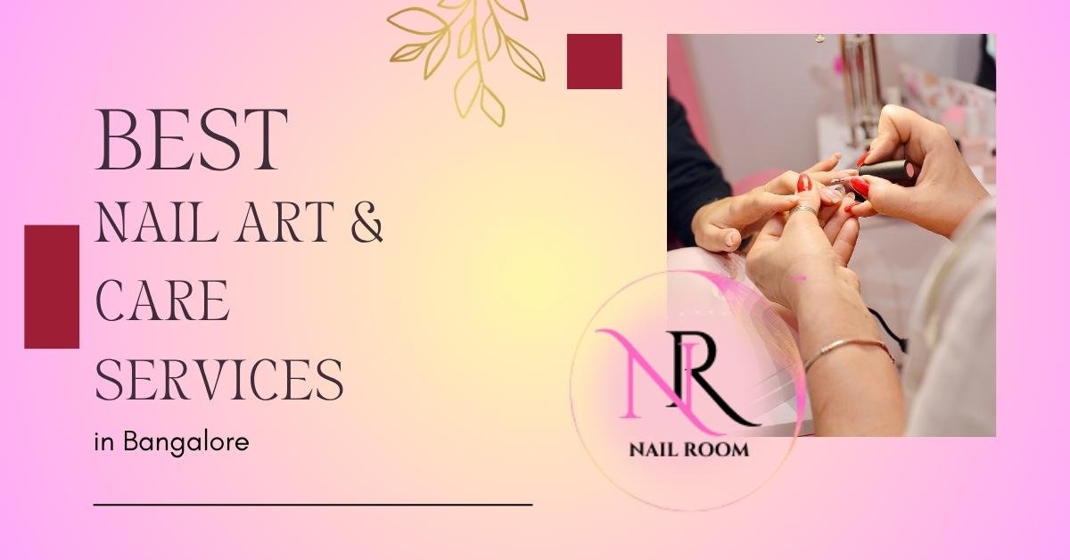 Popular Nail Art Styles in Bangalore Right Now